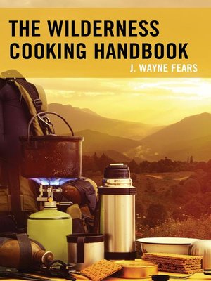cover image of The Wilderness Cooking Handbook